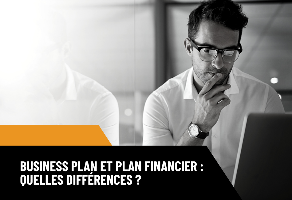 Les différences entre un business plan et un plan financier