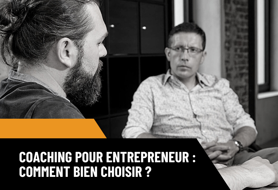 Coaching pour entrepreneurs : comment bien choisir ? 